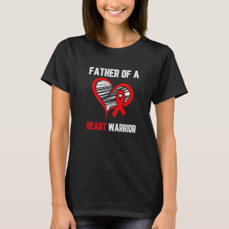 Father of a heart warrior Heart Disease awareness T-Shirt