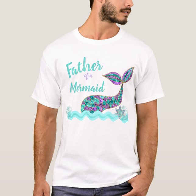 Father of a Mermaid, birthday Party tshirt (Front)