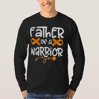 Father Of A Warrior Orange Leukemia Ribbon Family  T-Shirt