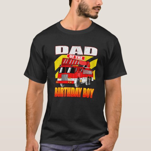 Father of Birthday Boy  Fire Truck Birthday T_Shirt