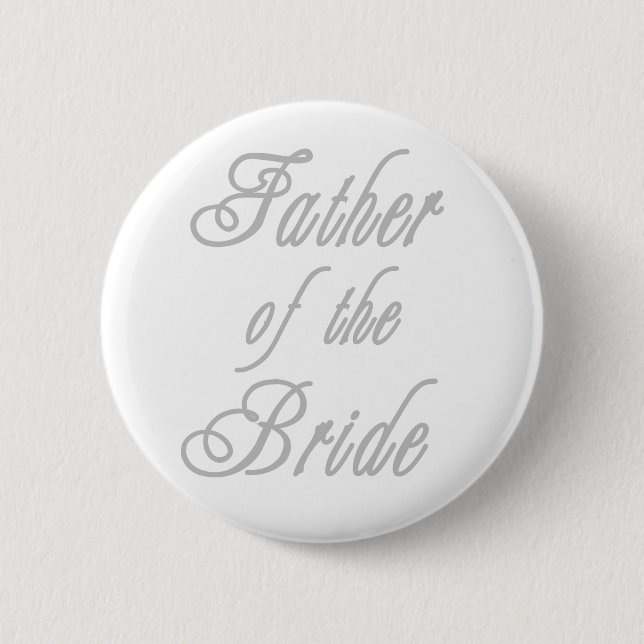 Father of Bride Classy Grays Button (Front)