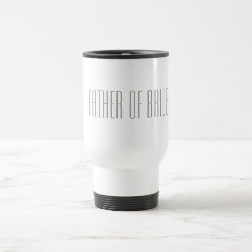 Father of Bride Travel Mug