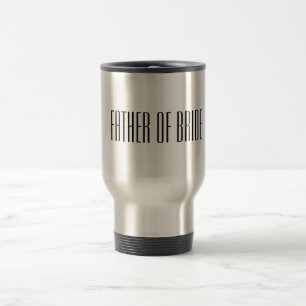 Father of Bride Travel Mug