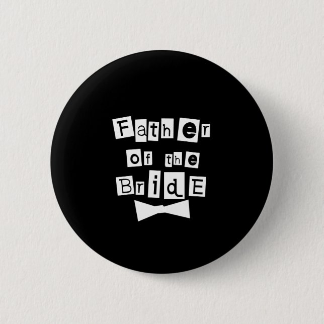 Father of Bride White on Black Button (Front)