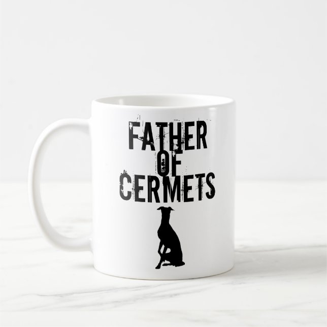 Father Of Cermets (Iggys/ Italian Greyhounds) T-Sh Coffee Mug (Left)