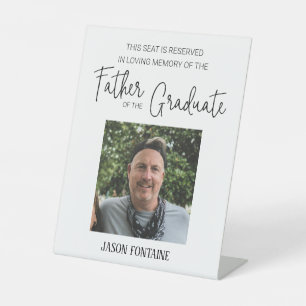 Father of Graduate Memorial Photo Graduation Pedestal Sign