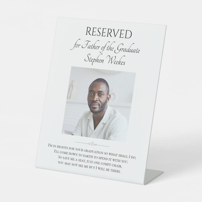 Father of Graduate Memorial Poem With Photo Pedestal Sign (Front)
