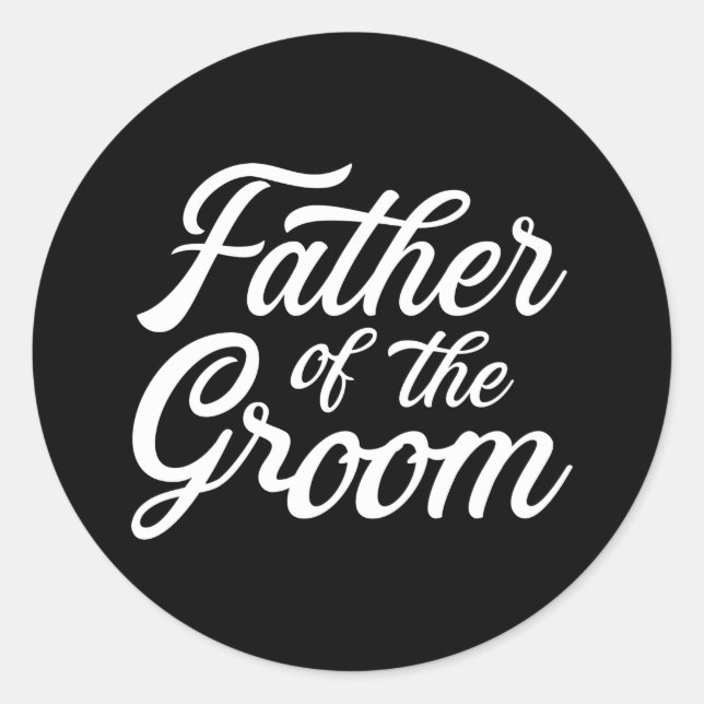 Father of groom dad gift wedding or bachelor party classic round sticker (Front)