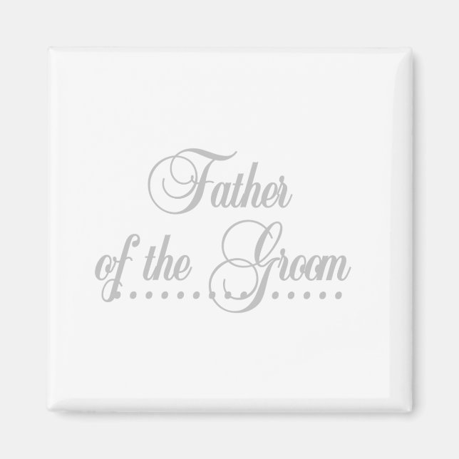 Father of Groom Gray Elegance Magnet (Front)