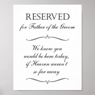 Father of Groom Reserved Chair Memorial Wedding Poster
