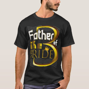 Father of the bride 3 T-Shirt