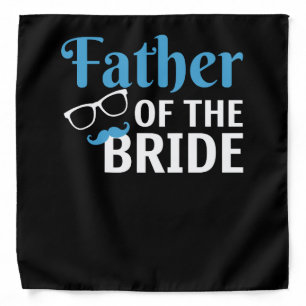 Father Of The Bride Bandana
