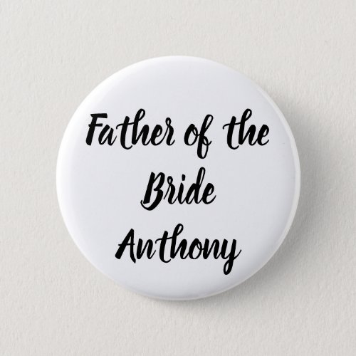Father of the Bride Black Custom Name Gift Wedding Button