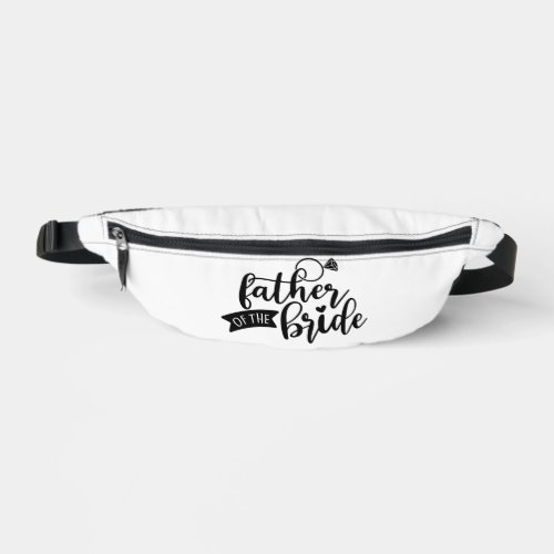 Father of the Bride Black Text on White Fanny Pack