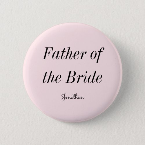 Father of the Bride Blush Pink  Button