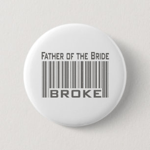Father of the Bride Broke Pinback Button
