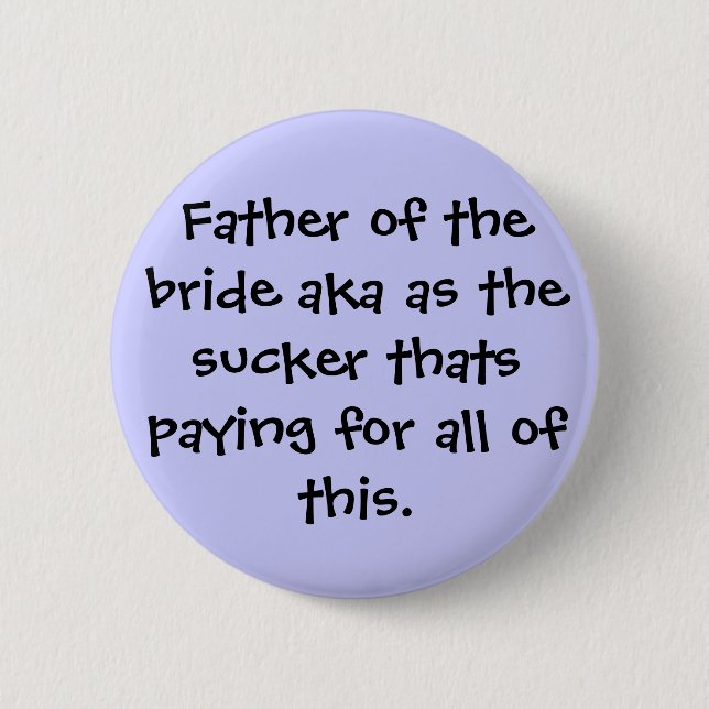 Father of the bride button (Front)
