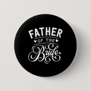 Father Of The Bride  Button