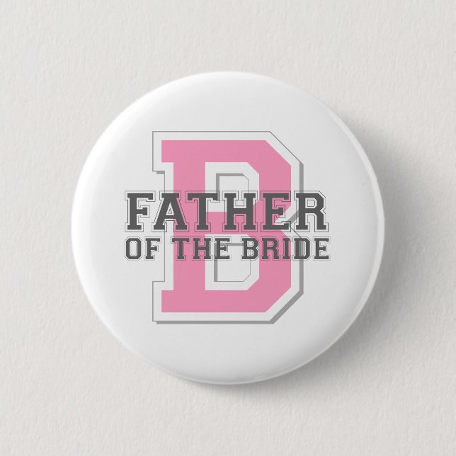 Father of the Bride Cheer Pinback Button (Front)