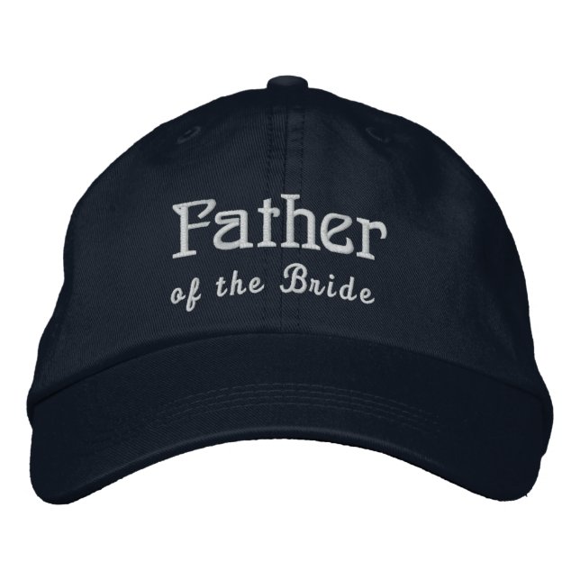 FATHER of the BRIDE Custom Name NAVY B3A Embroidered Baseball Hat (Front)