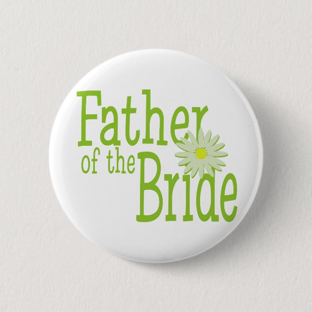 Father of the Bride/ Daisy Pinback Button (Front)