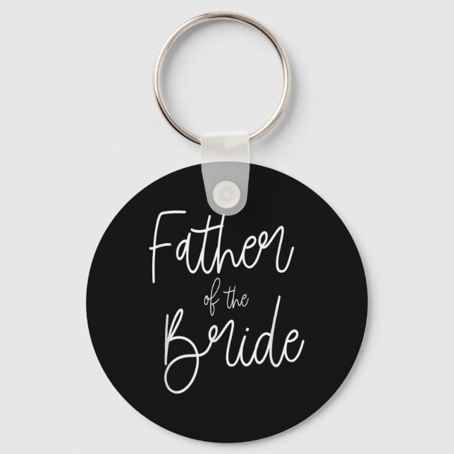 Father Of The Bride Fun Proud Dad Daddy  Keychain (Front)