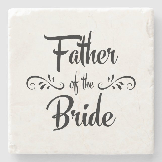 Father of the Bride Funny Rehearsal Dinner Stone Coaster (Front)