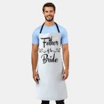 Father Of The Bride Funny Wedding Dinner Chef Apron at Zazzle