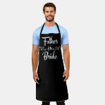 Father Of The Bride Funny Wedding Dinner Chef Apron at Zazzle