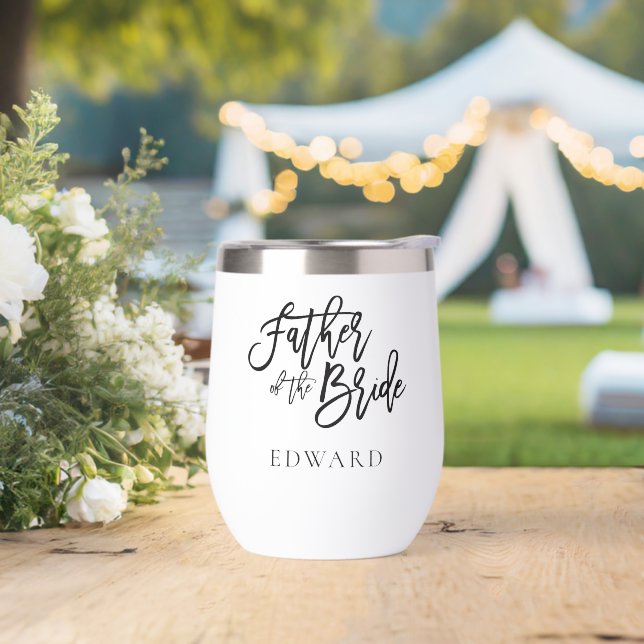 Father of The Bride Gift Name Black Calligraphy  Thermal Wine Tumbler (Wedding)