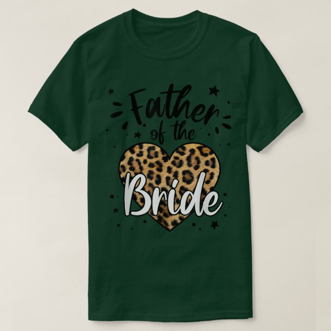 Father of the Bride I Loved Her First  T-Shirt (Design Front)
