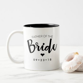 Father Of The Bride Mug Personalize Your Date by KarisGraphicDesign at Zazzle