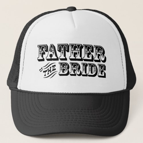 Father of the Bride _ Old West Trucker Hat
