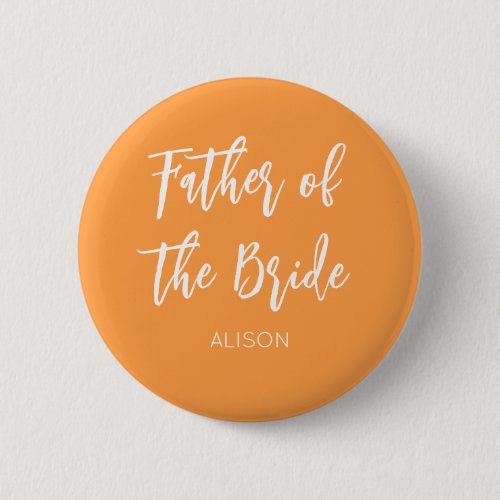 Father of the Bride Orange White Button