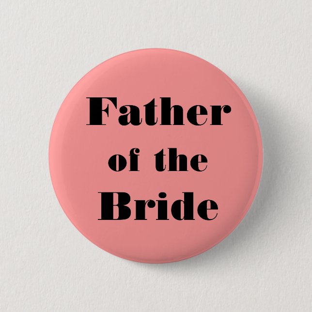Father of the Bride Pinback Button (Front)