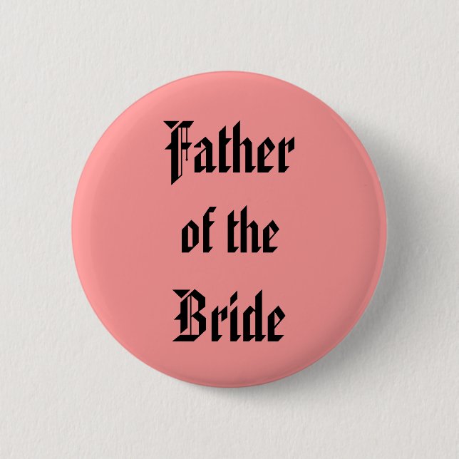 Father of the Bride Pinback Button (Front)
