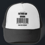 Father Of The Bride Scan For Payment Dad Shirt Trucker Hat<br><div class="desc">Father Of The Bride Scan For Payment Shirt Brides Father Shirt
father of the bride, wedding, bride, groom, marriage, wedding 
party, mother of the bride, bride to be, bridesmaid, mother of groom, married, father, just married, father of the groom, best man, gifts</div>