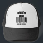 Father Of The Bride Scan For Payment Dad Shirt Trucker Hat<br><div class="desc">Father Of The Bride Scan For Payment Shirt Brides Father Shirt
father of the bride, wedding, bride, groom, marriage, wedding 
party, mother of the bride, bride to be, bridesmaid, mother of groom, married, father, just married, father of the groom, best man, gifts</div>