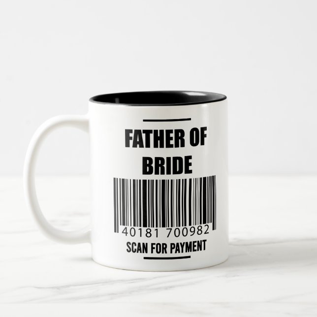 Father Of The Bride Scan For Payment Dad Shirt Two-Tone Coffee Mug (Left)