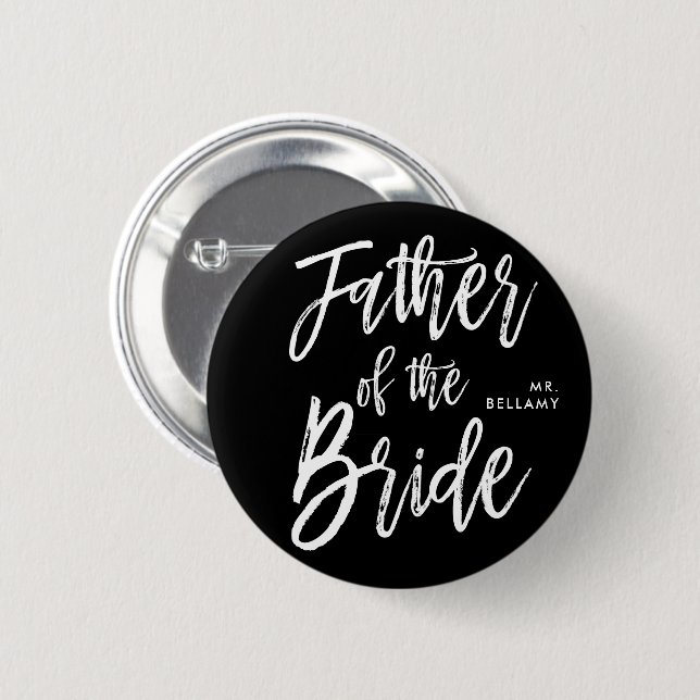 Father of the Bride | Script Style Black Wedding Button (Front & Back)