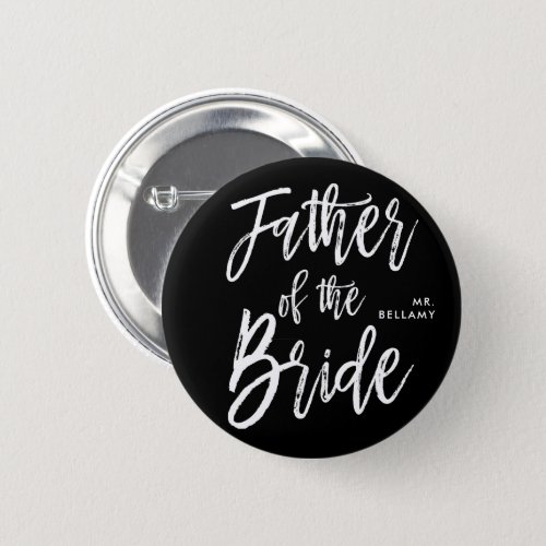 Father of the Bride  Script Style Black Wedding Button
