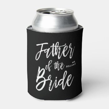 Father Of The Bride | Script Style Custom Wedding Can Cooler by colorjungle at Zazzle
