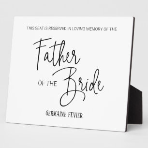 Father of the Bride Seat Reserved Memorial Wedding Plaque