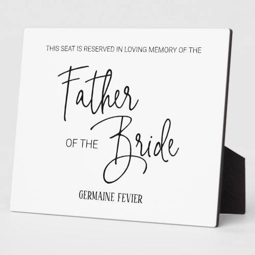 Father of the Bride Seat Reserved Memorial Wedding Plaque