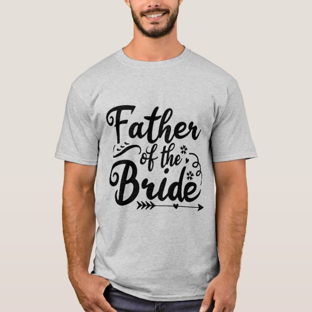 Father of the bride T-Shirt (Front)