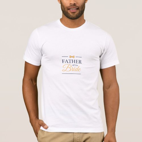 Father of the bride T_Shirt