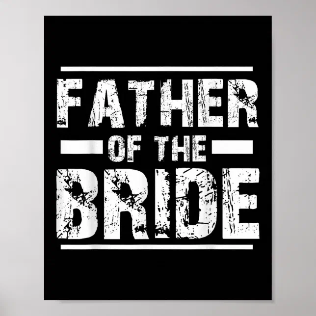 Father Of The Bride Wedding Bridal Party Poster | Zazzle
