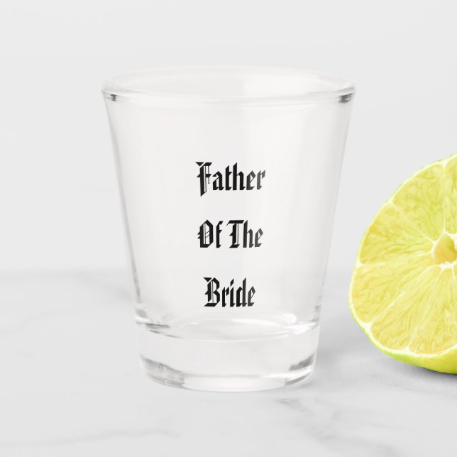 Father Of The Bride Wedding Gift Party Favor 2025 Shot Glass (Front)