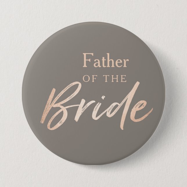 Father of the Bride Wedding Rehearsal Pinback Button (Front)