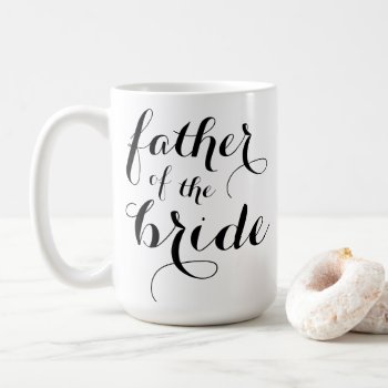 Father Of The Bridge Cup by BeachBeginnings at Zazzle